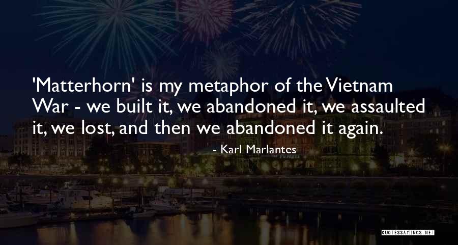 Matterhorn Quotes By Karl Marlantes Matterhorn Quotes By Karl Marlantes