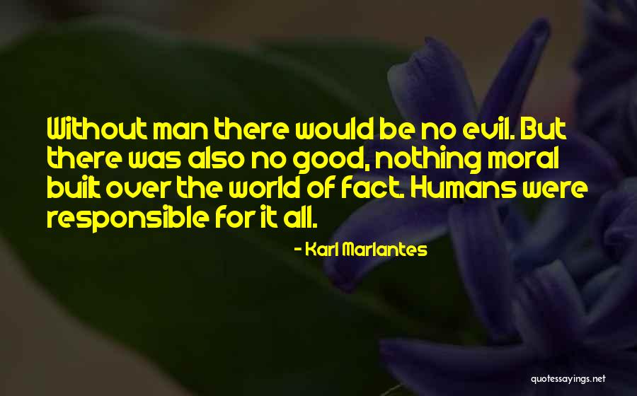 Matterhorn Quotes By Karl Marlantes Matterhorn Quotes By Karl Marlantes