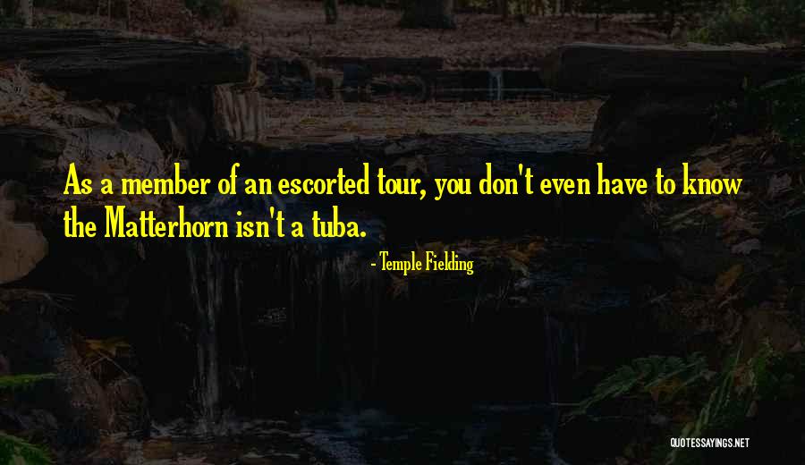 Matterhorn Quotes By Temple Fielding Matterhorn Quotes By Temple Fielding