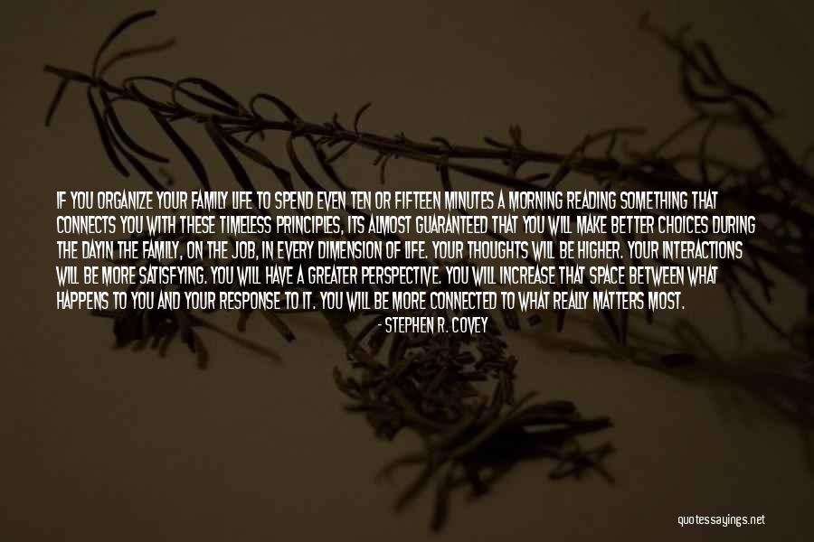Matters And Interactions Quotes By Stephen R. Covey Matters And Interactions Quotes By Stephen R. Covey