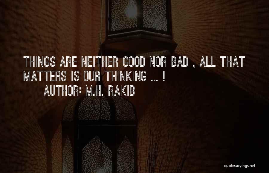 Matters Of Life Quotes By M.H. Rakib