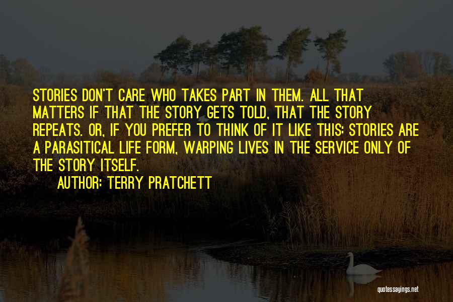 Matters Of Life Quotes By Terry Pratchett