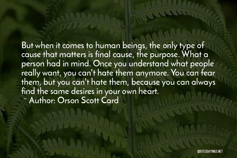 Matters Of The Heart And Mind Quotes By Orson Scott Card