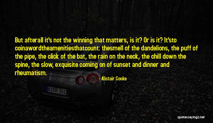 Matters Quotes By Alistair Cooke Matters Quotes By Alistair Cooke