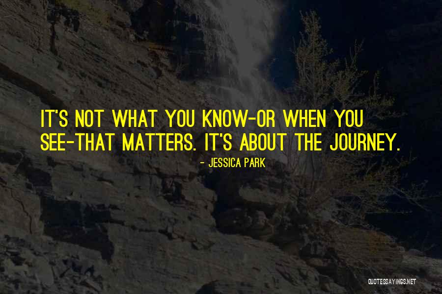 Matters Quotes By Jessica Park Matters Quotes By Jessica Park