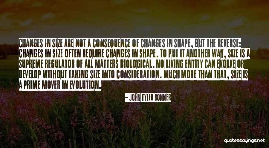 Matters Quotes By John Tyler Bonner Matters Quotes By John Tyler Bonner