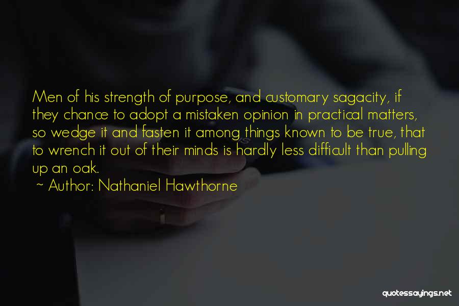 Matters Quotes By Nathaniel Hawthorne