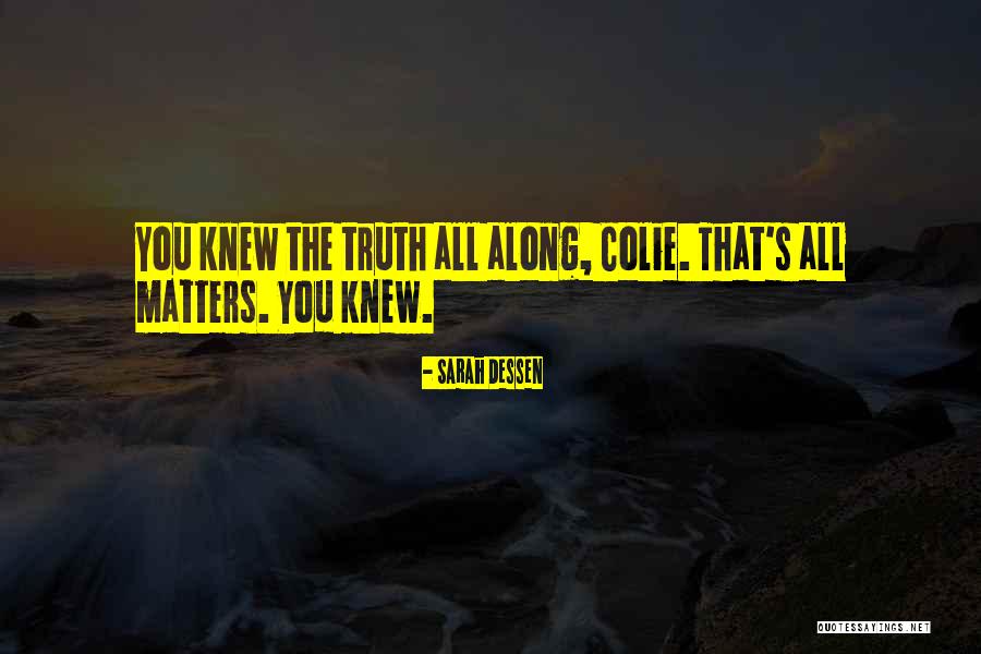 Matters Quotes By Sarah Dessen Matters Quotes By Sarah Dessen