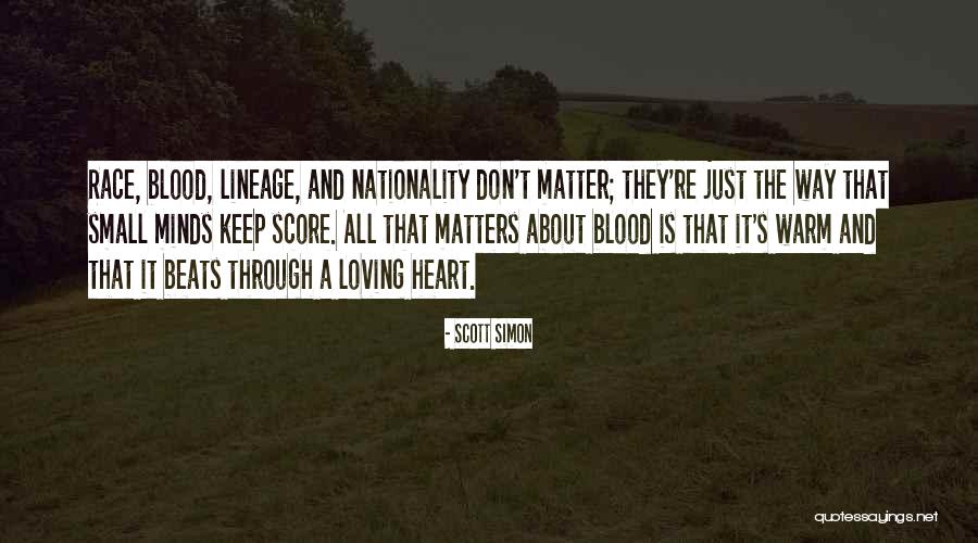 Matters The Heart Quotes By Scott Simon Matters The Heart Quotes By Scott Simon