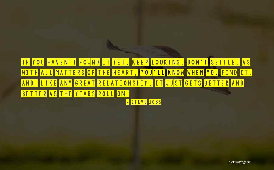 Matters The Heart Quotes By Steve Jobs Matters The Heart Quotes By Steve Jobs