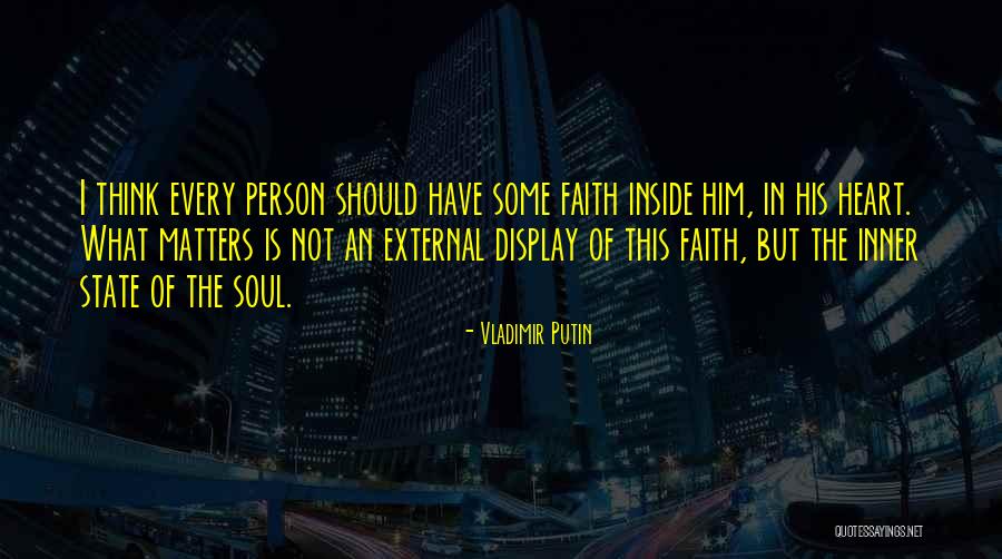 Matters The Heart Quotes By Vladimir Putin Matters The Heart Quotes By Vladimir Putin
