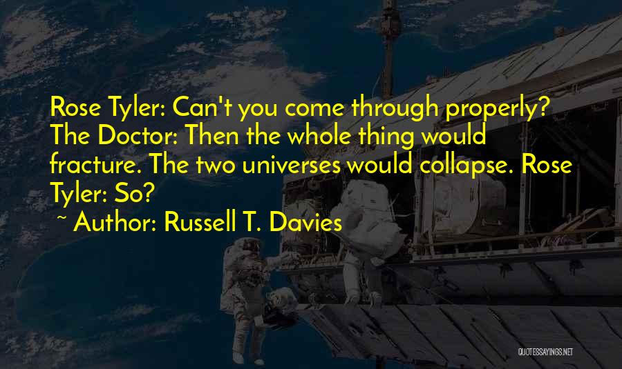 Mattes Quotes By Russell T. Davies