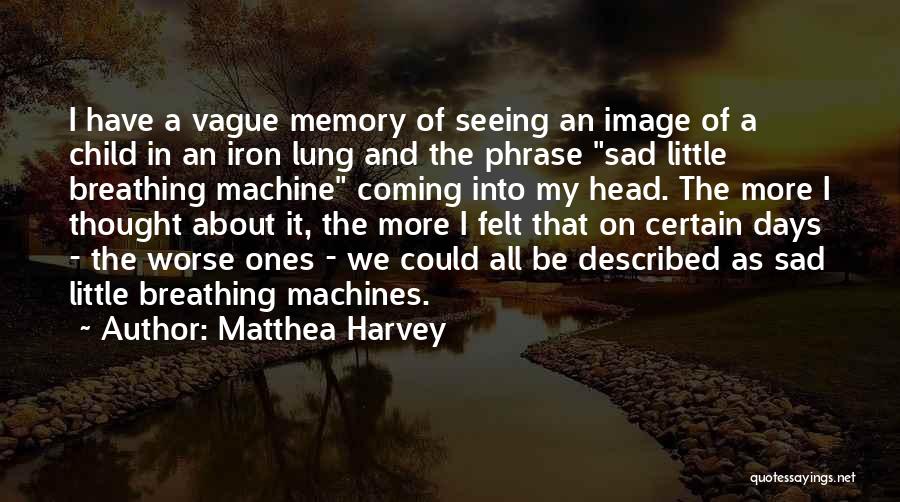 Matthea Harvey Quotes 1405931