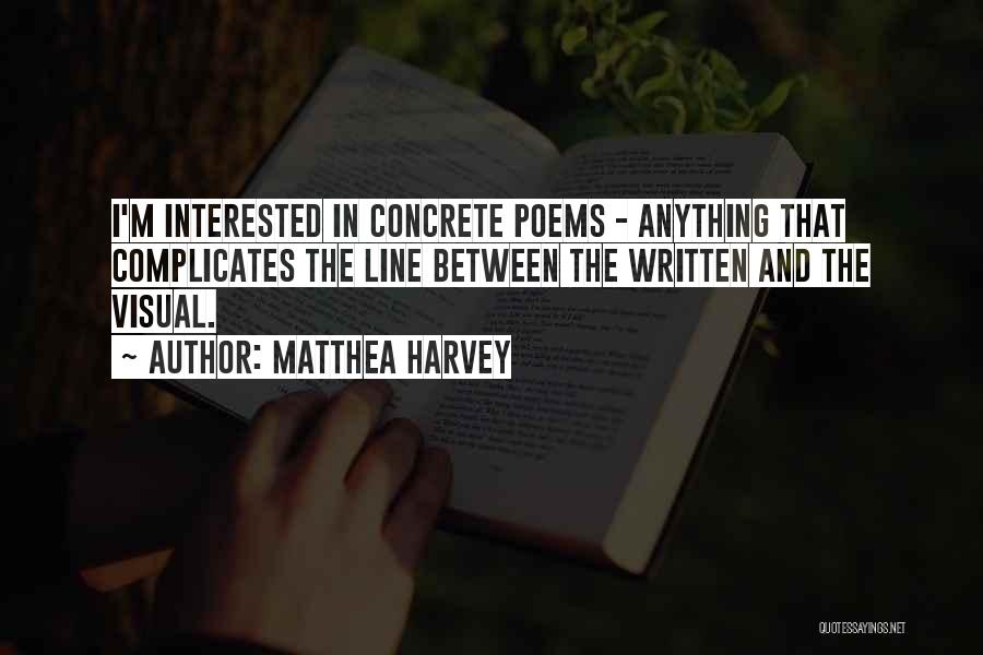 Matthea Harvey Quotes 1782101