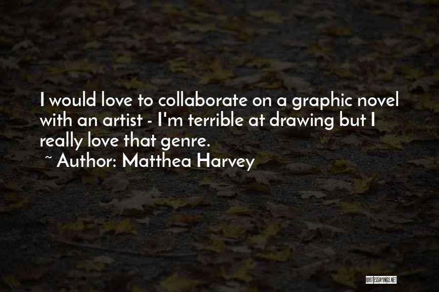 Matthea Harvey Quotes 651411