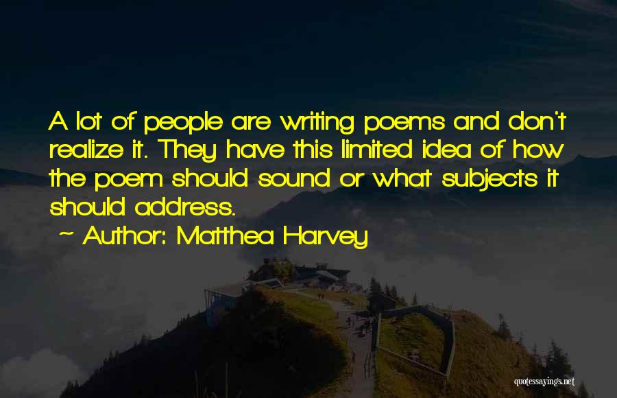 Matthea Harvey Quotes 785958