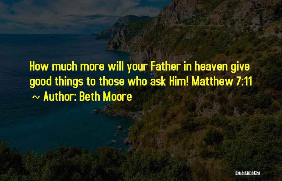 Matthew 7 Quotes By Beth Moore