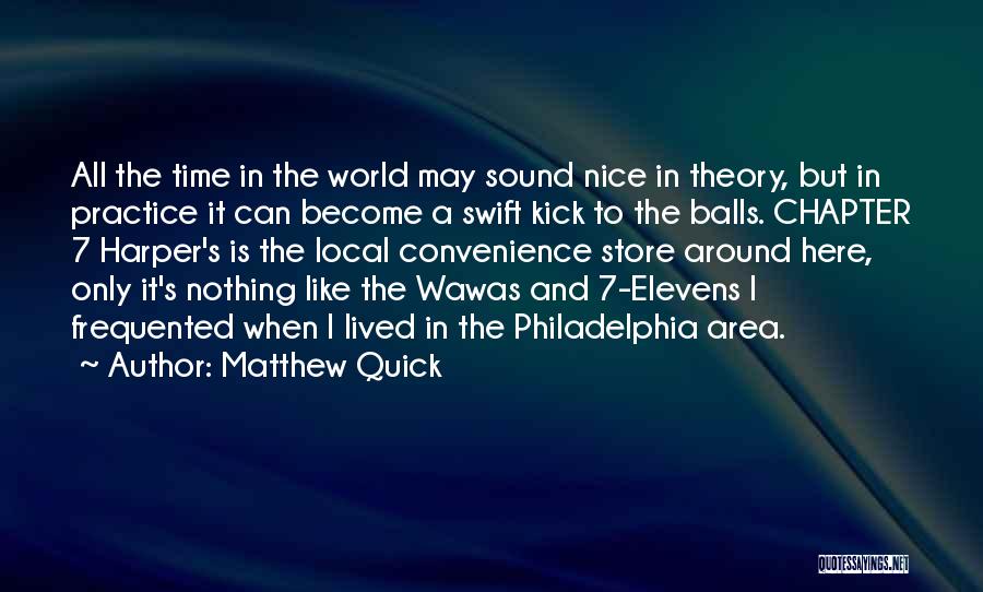 Matthew 7 Quotes By Matthew Quick