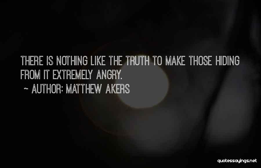 Matthew Akers Quotes 1843657