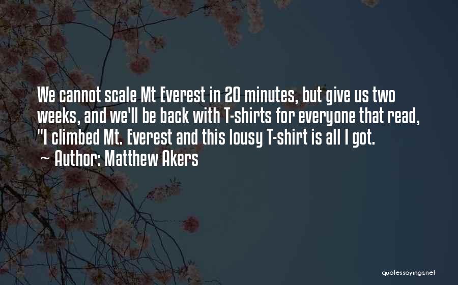 Matthew Akers Quotes 1905285