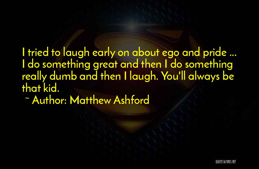 Matthew Ashford Quotes 272895