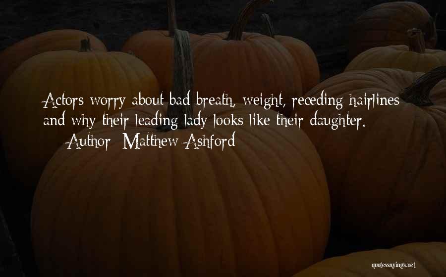 Matthew Ashford Quotes 302276