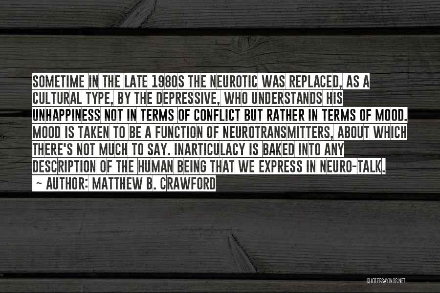 Matthew B. Crawford Quotes 1198606