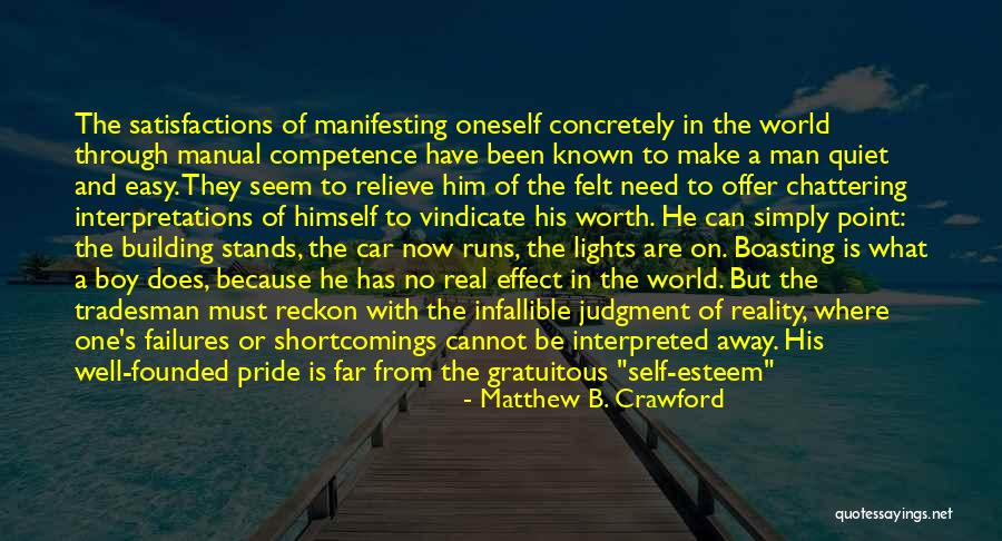 Matthew B. Crawford Quotes 1377161