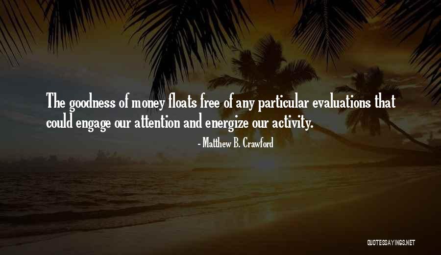Matthew B. Crawford Quotes 1611296 Matthew B. Crawford Quotes 1611296