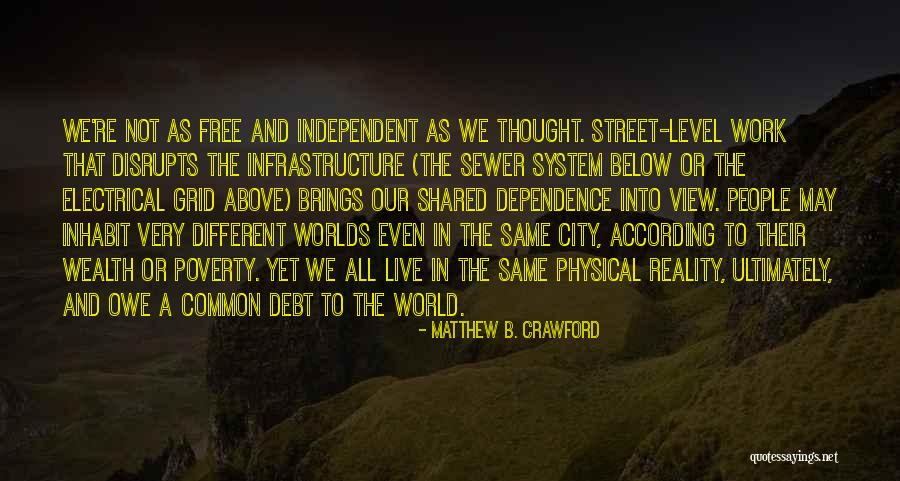 Matthew B. Crawford Quotes 1813211 Matthew B. Crawford Quotes 1813211
