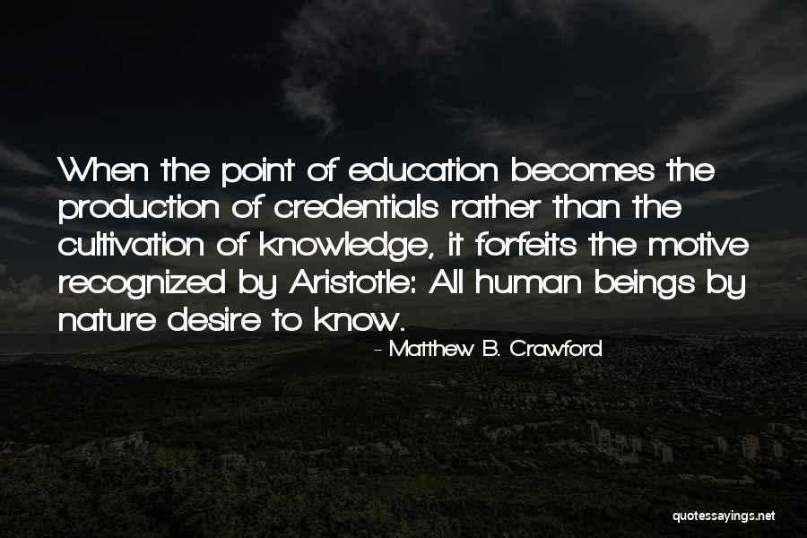 Matthew B. Crawford Quotes 2046138 Matthew B. Crawford Quotes 2046138