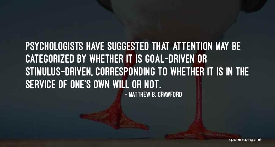 Matthew B. Crawford Quotes 2242958 Matthew B. Crawford Quotes 2242958
