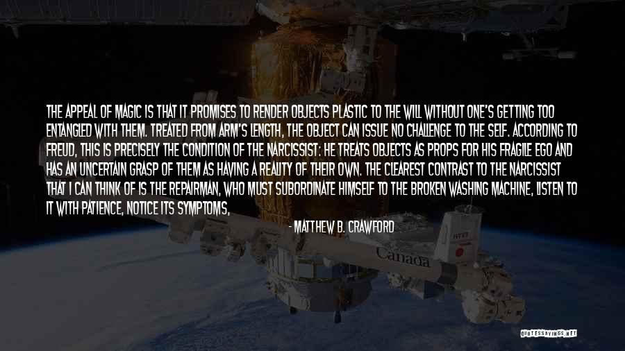 Matthew B. Crawford Quotes 370680 Matthew B. Crawford Quotes 370680