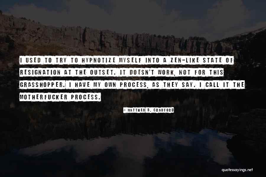 Matthew B. Crawford Quotes 477102 Matthew B. Crawford Quotes 477102