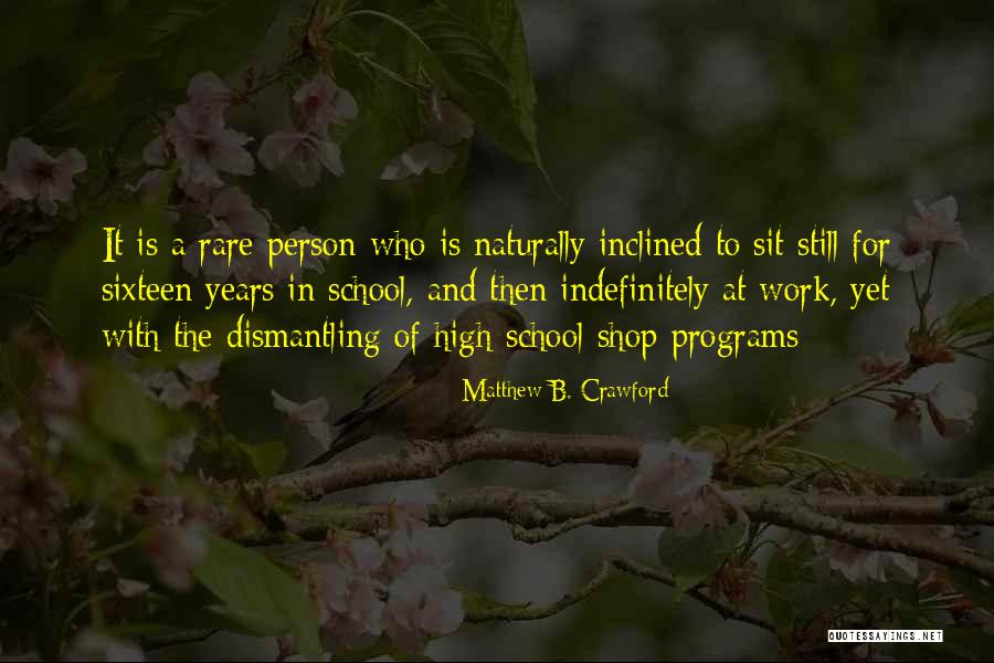 Matthew B. Crawford Quotes 753585 Matthew B. Crawford Quotes 753585