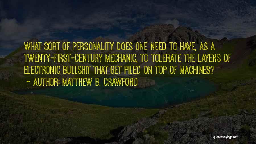 Matthew B. Crawford Quotes 826375