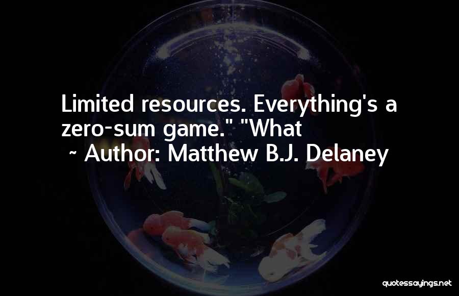 Matthew B.J. Delaney Quotes 710302