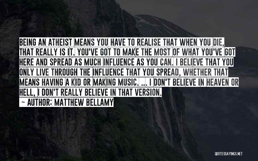 Matthew Bellamy Quotes 1954884