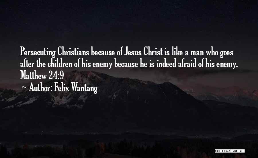 Matthew Bible Quotes By Felix Wantang