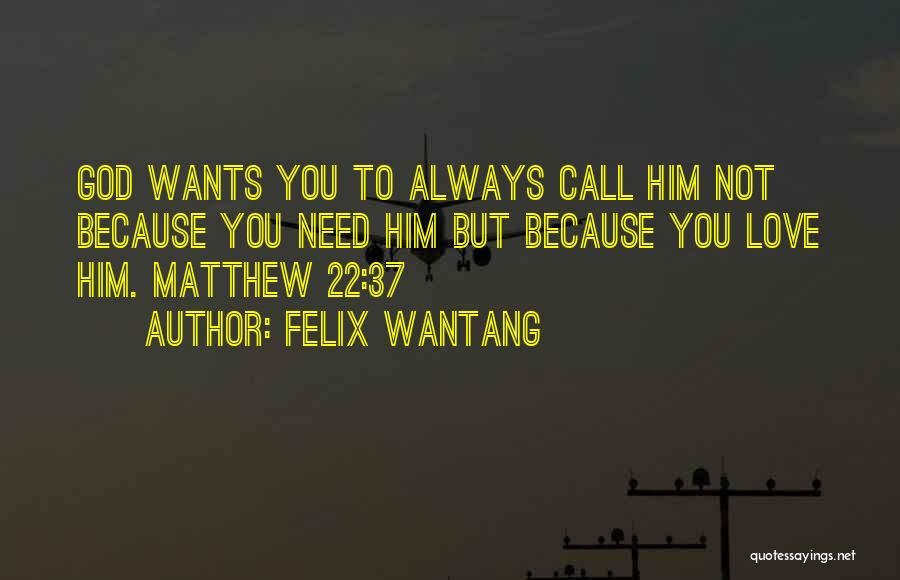 Matthew Bible Quotes By Felix Wantang