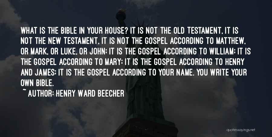 Matthew Bible Quotes By Henry Ward Beecher