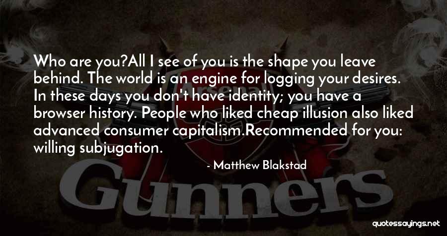 Matthew Blakstad Quotes 1255179