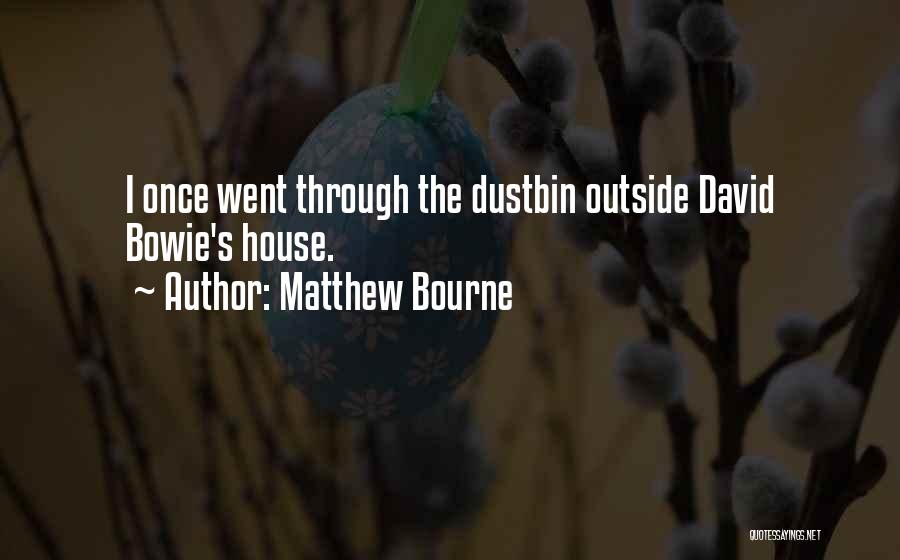 Matthew Bourne Quotes 1621590