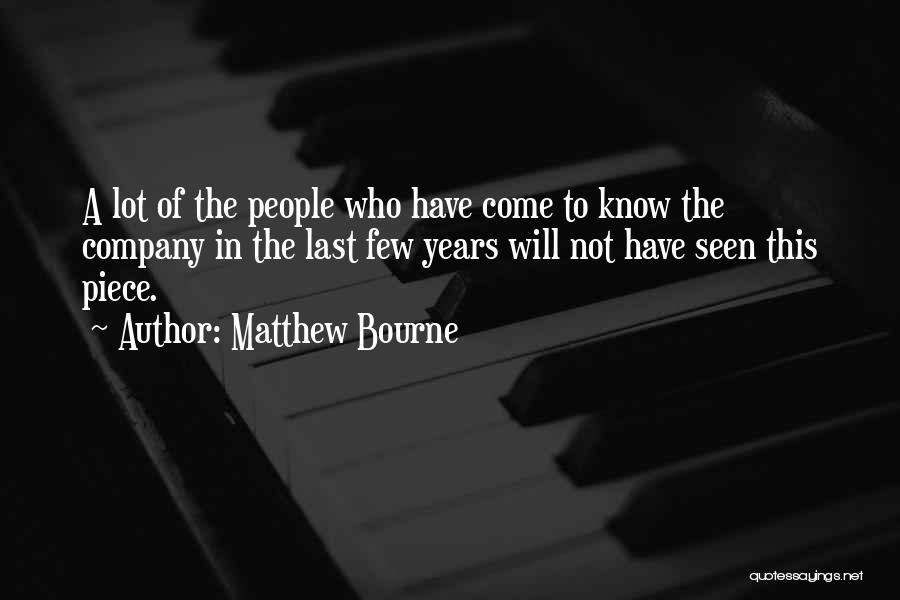 Matthew Bourne Quotes 651938