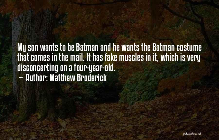 Matthew Broderick Quotes 1364606