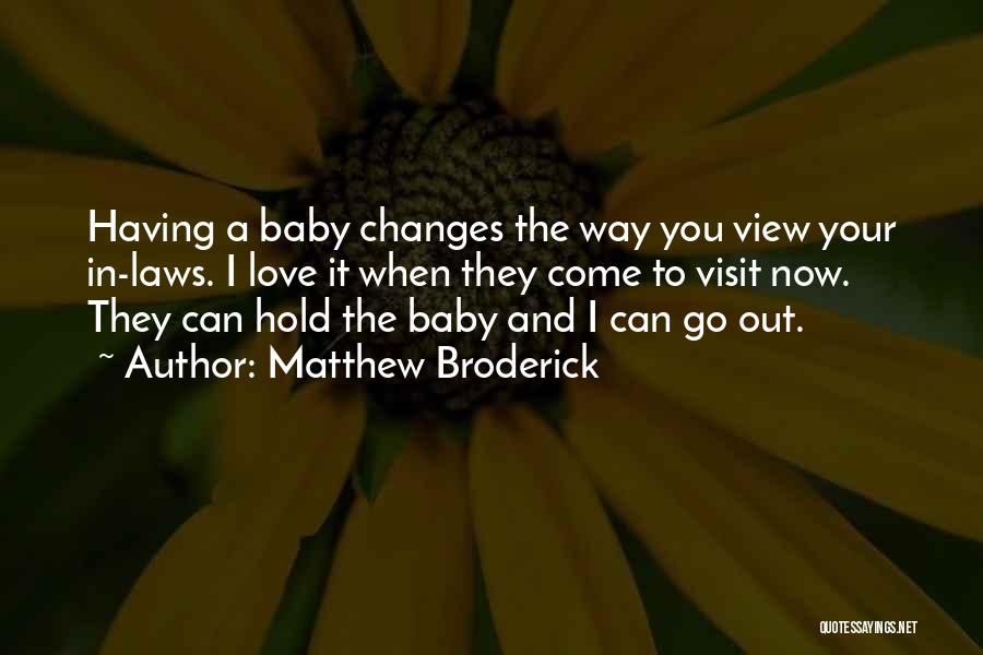 Matthew Broderick Quotes 2183578