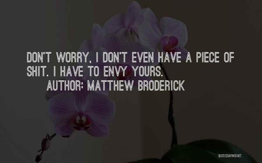 Matthew Broderick Quotes 2253536