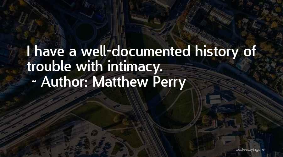 Matthew C Perry Quotes By Matthew Perry