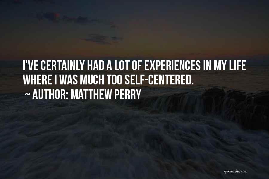 Matthew C Perry Quotes By Matthew Perry