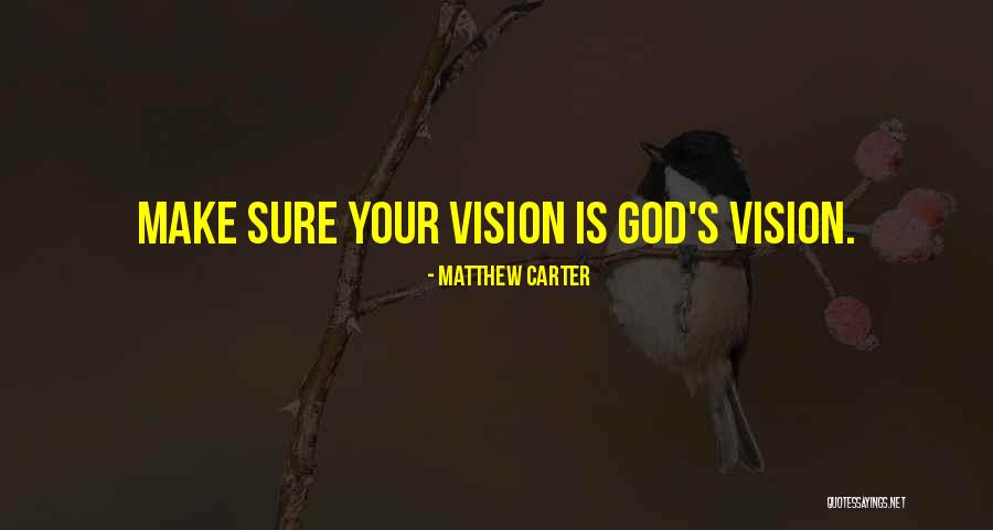 Matthew Carter Quotes 2148923 Matthew Carter Quotes 2148923